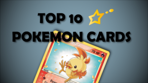 Top 10 Pokemon Star Cards